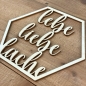 Preview: Hexagon "lebe liebe lache" aus Holz